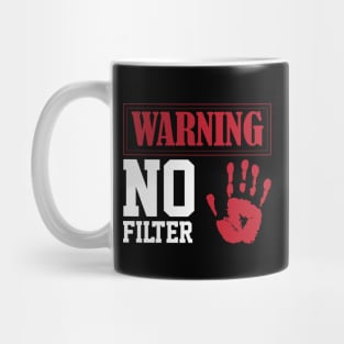 funny sarcastic filter warning sign Loud Person Mug